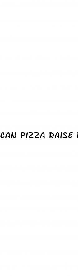 can pizza raise blood sugar