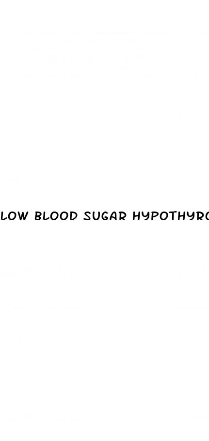 low blood sugar hypothyroidism