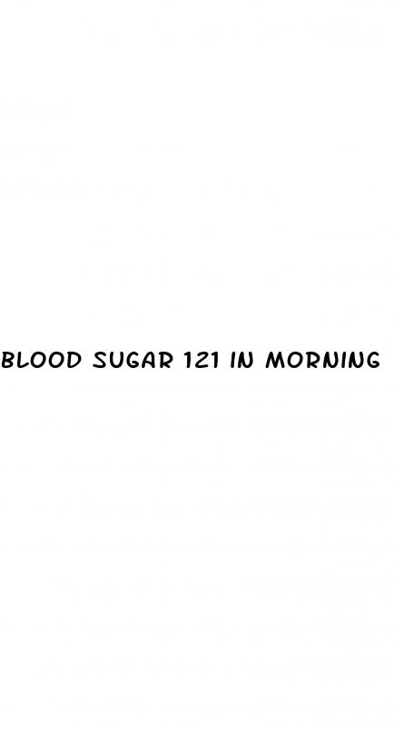 blood sugar 121 in morning