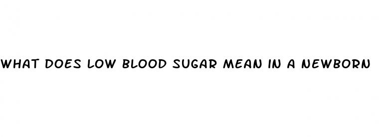 what does low blood sugar mean in a newborn