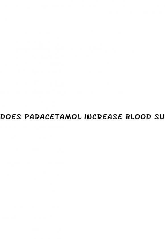 does paracetamol increase blood sugar