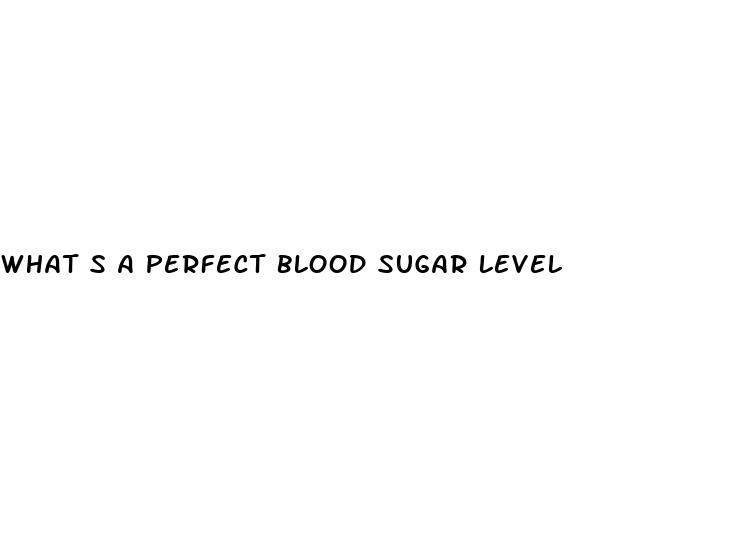 what s a perfect blood sugar level