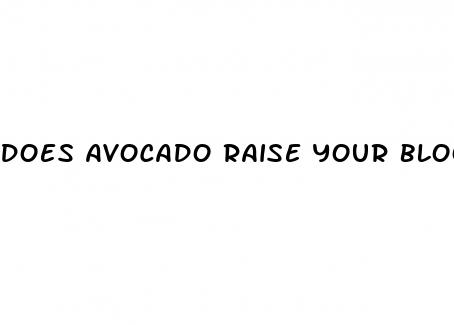 does avocado raise your blood sugar