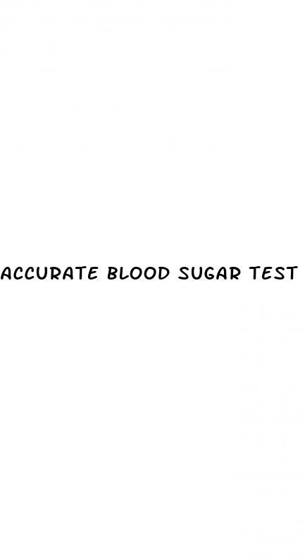 accurate blood sugar test
