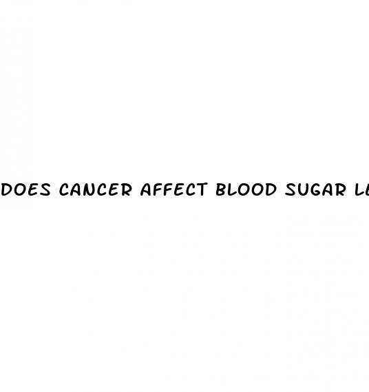 does cancer affect blood sugar levels