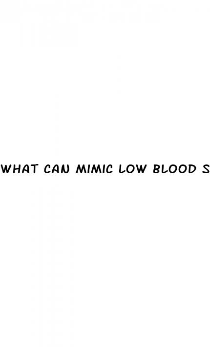 what can mimic low blood sugar