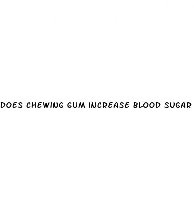 does chewing gum increase blood sugar