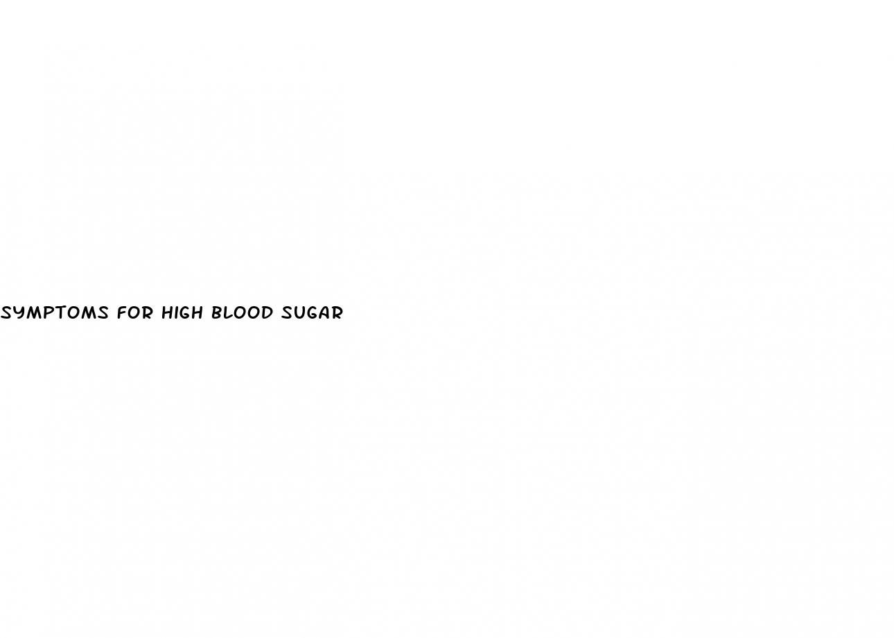 symptoms for high blood sugar
