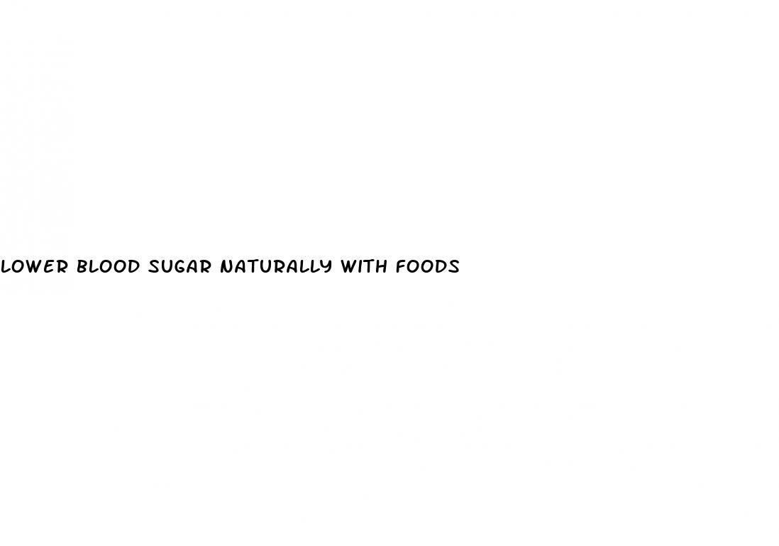 lower blood sugar naturally with foods
