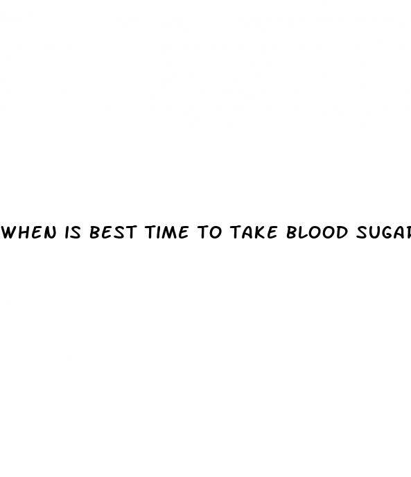 when is best time to take blood sugar readings