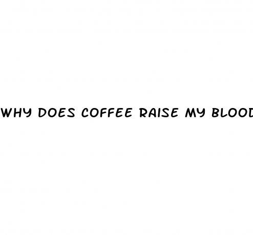 why does coffee raise my blood sugar