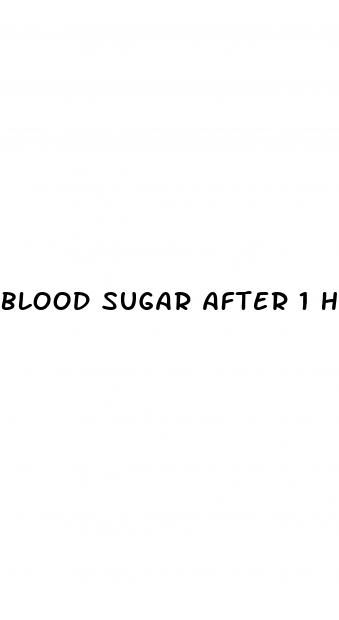 blood sugar after 1 hour eating