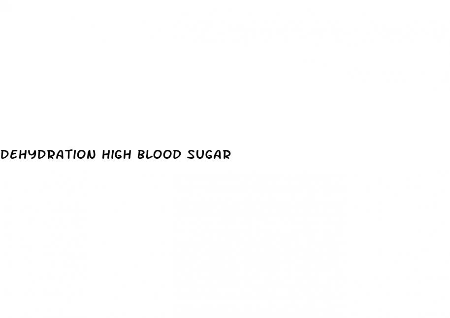 dehydration high blood sugar