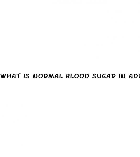 what is normal blood sugar in adults