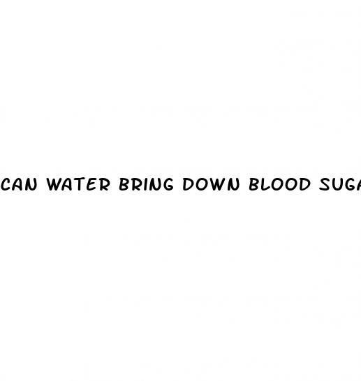 can water bring down blood sugar