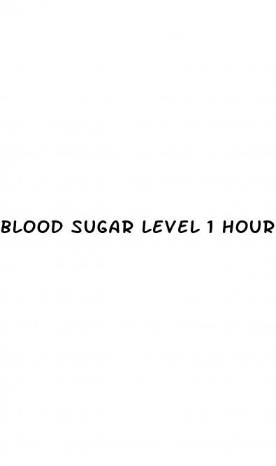 blood sugar level 1 hour after meal