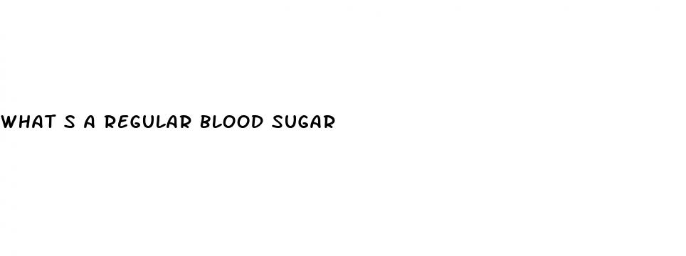 what s a regular blood sugar