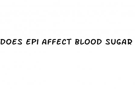 does epi affect blood sugar