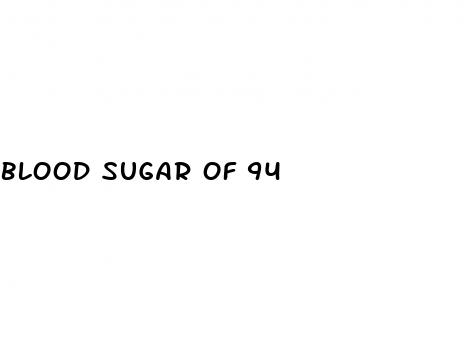 blood sugar of 94