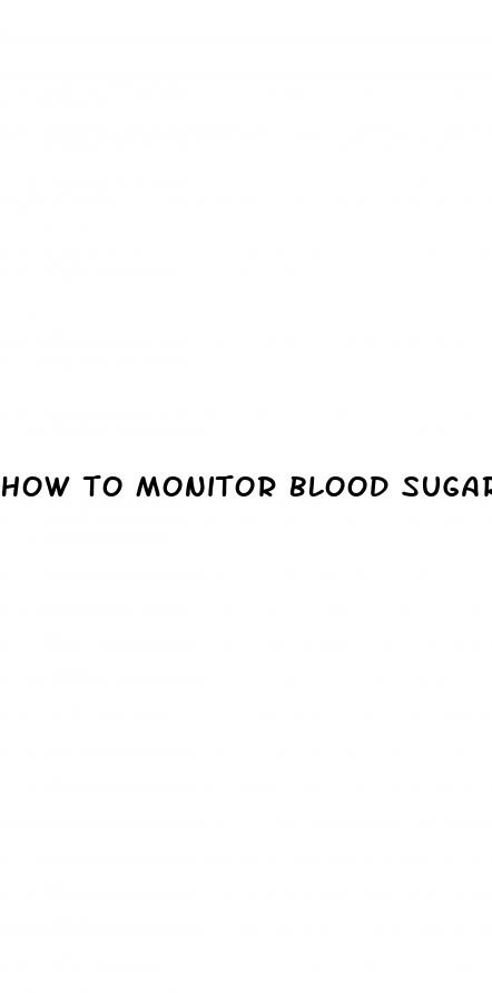 how to monitor blood sugar levels at home