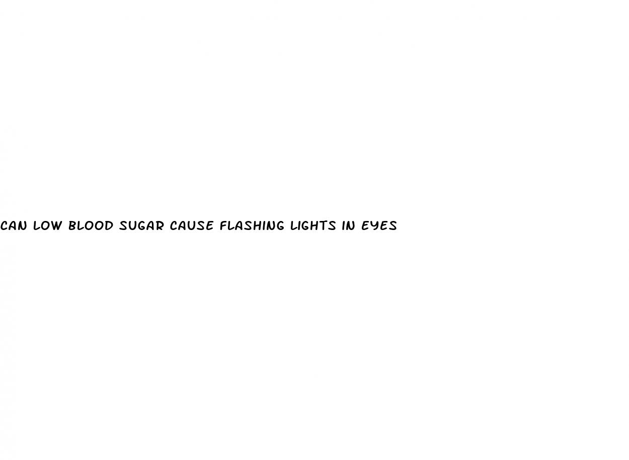 can low blood sugar cause flashing lights in eyes