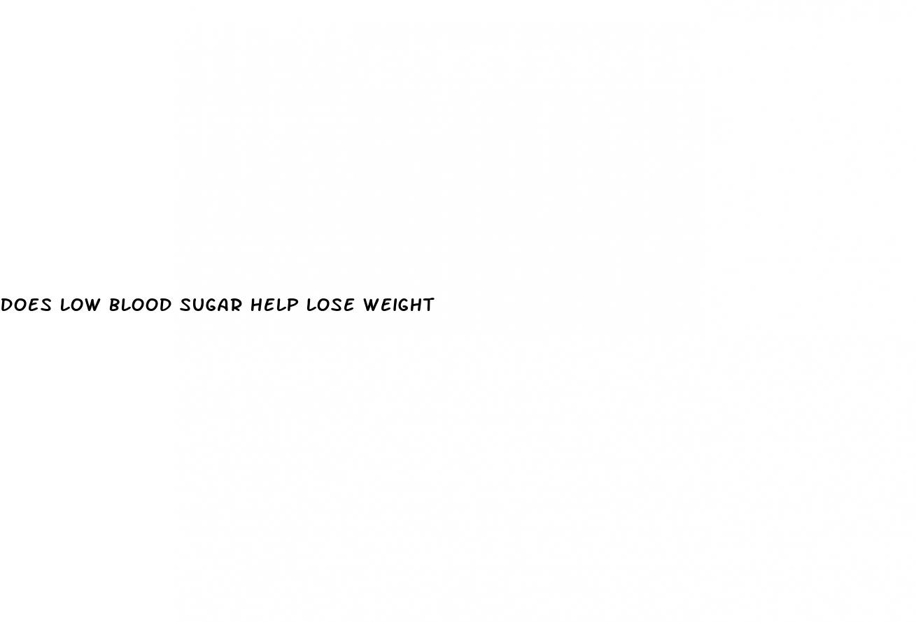 does low blood sugar help lose weight