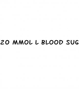 20 mmol l blood sugar
