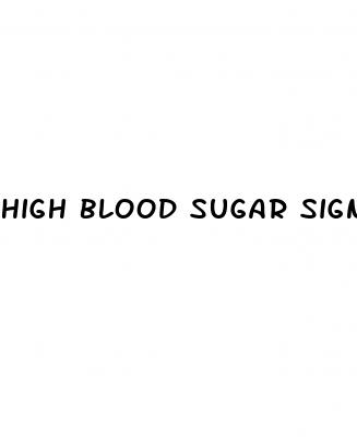 high blood sugar signs and symptoms
