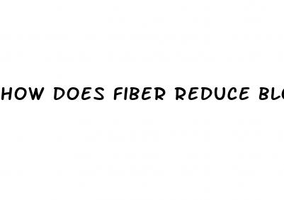 how does fiber reduce blood sugar