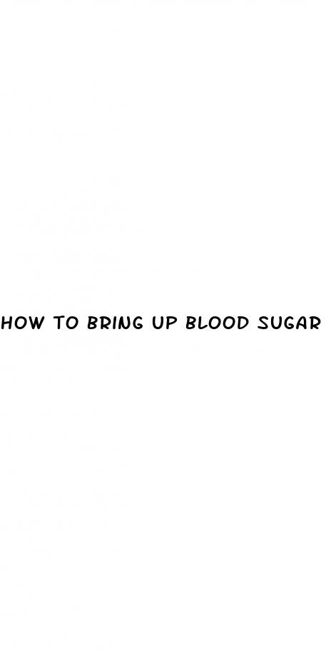 how to bring up blood sugar fast