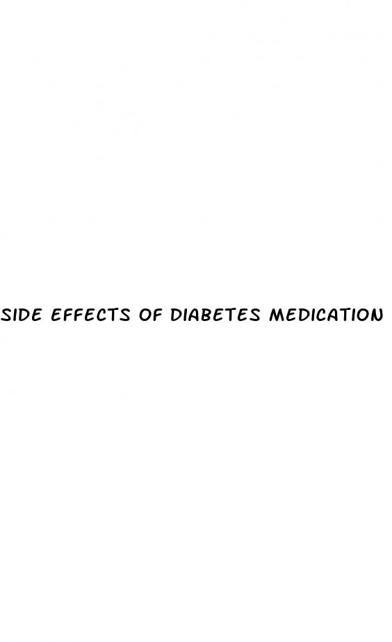side effects of diabetes medication