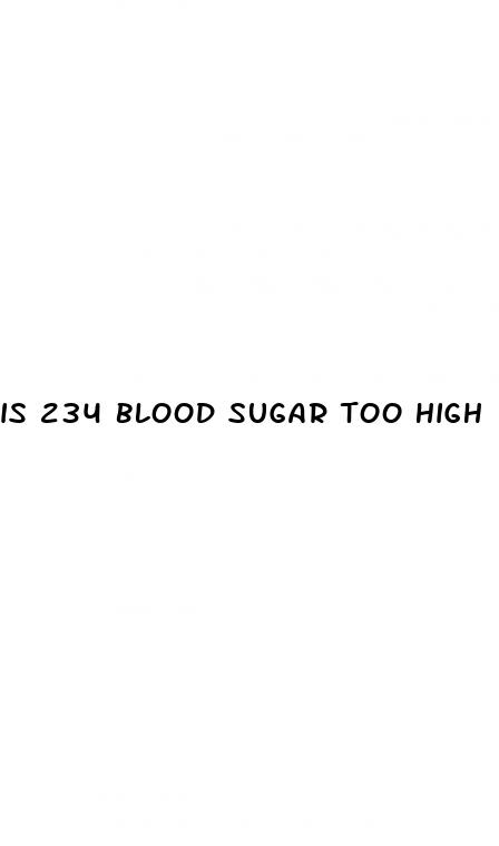 is 234 blood sugar too high