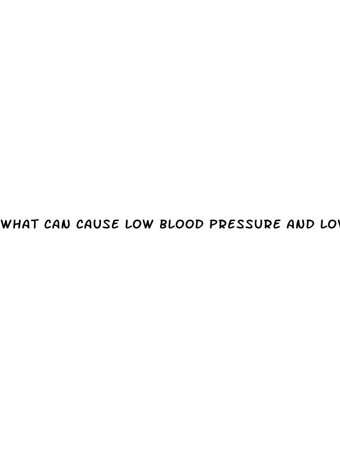 what can cause low blood pressure and low blood sugar