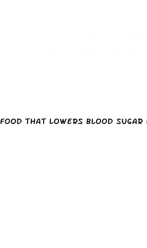 food that lowers blood sugar fast