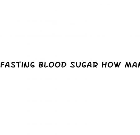 fasting blood sugar how many hours