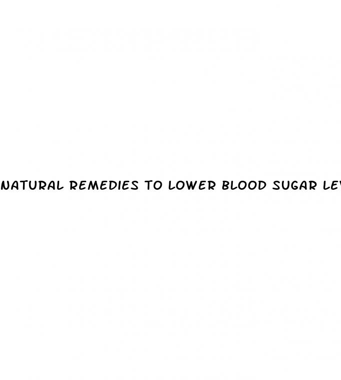 natural remedies to lower blood sugar level
