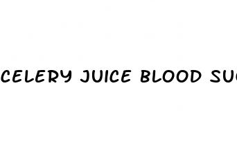 celery juice blood sugar