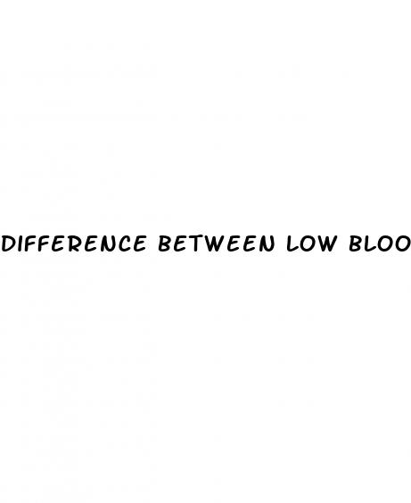 difference between low blood sugar and low blood pressure