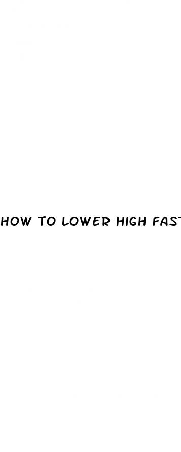 how to lower high fasting blood sugar
