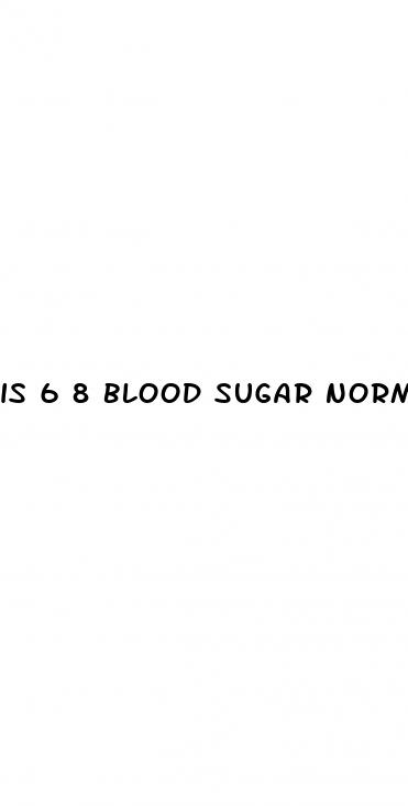 is 6 8 blood sugar normal
