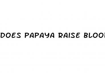 does papaya raise blood sugar