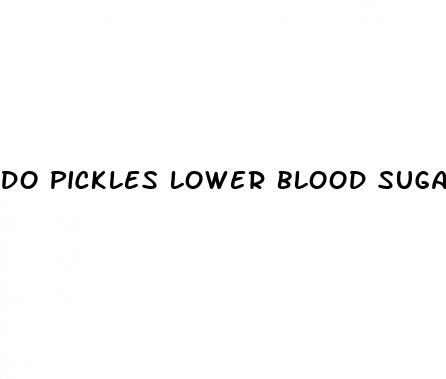 do pickles lower blood sugar