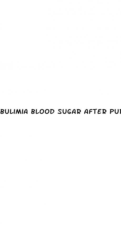 bulimia blood sugar after purging