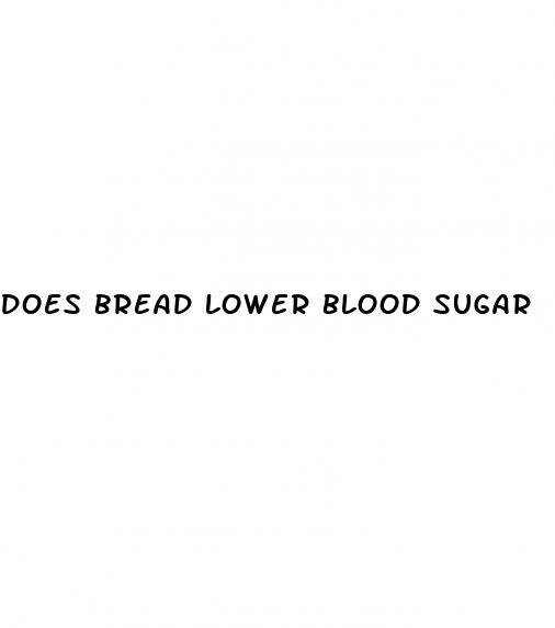 does bread lower blood sugar