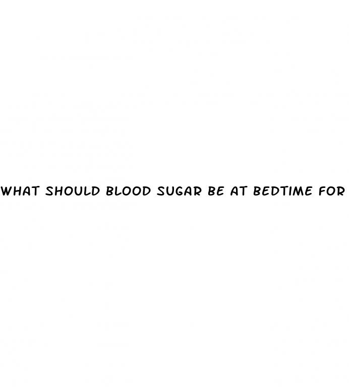 what should blood sugar be at bedtime for diabetic