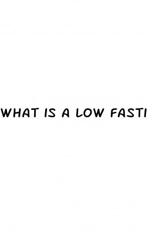 what is a low fasting blood sugar