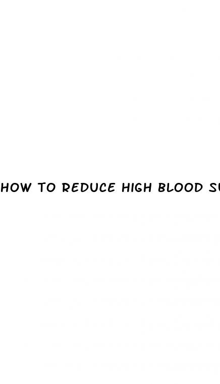 how to reduce high blood sugar during pregnancy