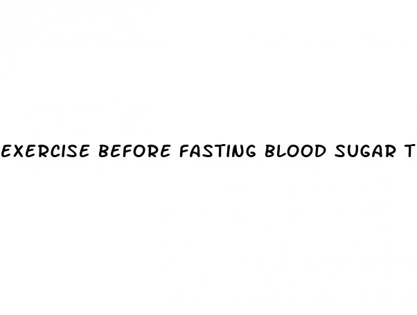 exercise before fasting blood sugar test