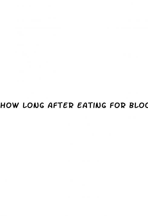 how long after eating for blood sugar test