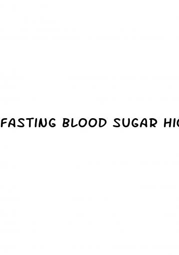 fasting blood sugar high in morning